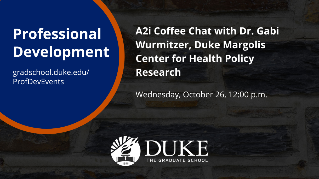 A graphic for the "A2i Coffee Chat with Dr. Gabi Wurmitzer, Duke Margolis Center for Health Policy Research" event on October 26.