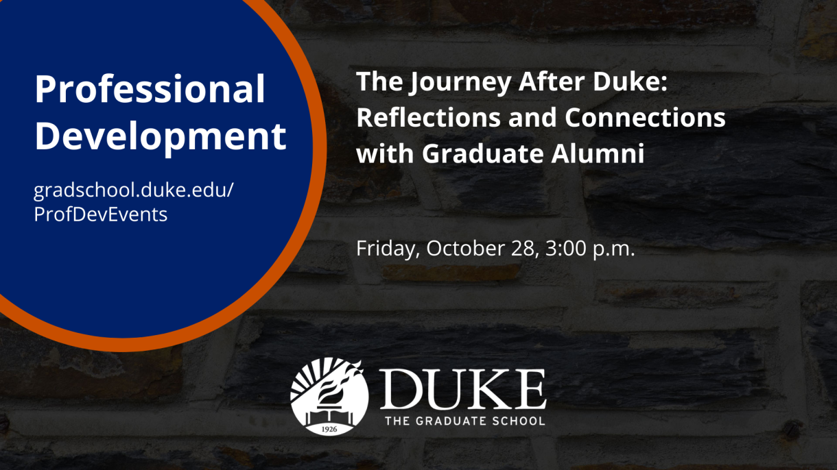 A graphic for the "The Journey After Duke: Reflections and Connections with Graduate Alumni" event on October 28.