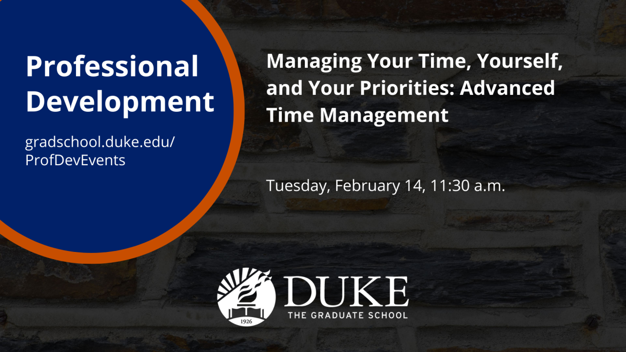 A graphic for the "Managing Your Time, Yourself, and Your Priorities: Advanced Time Management" event at 11:30 a.m. on February 14, 2023.