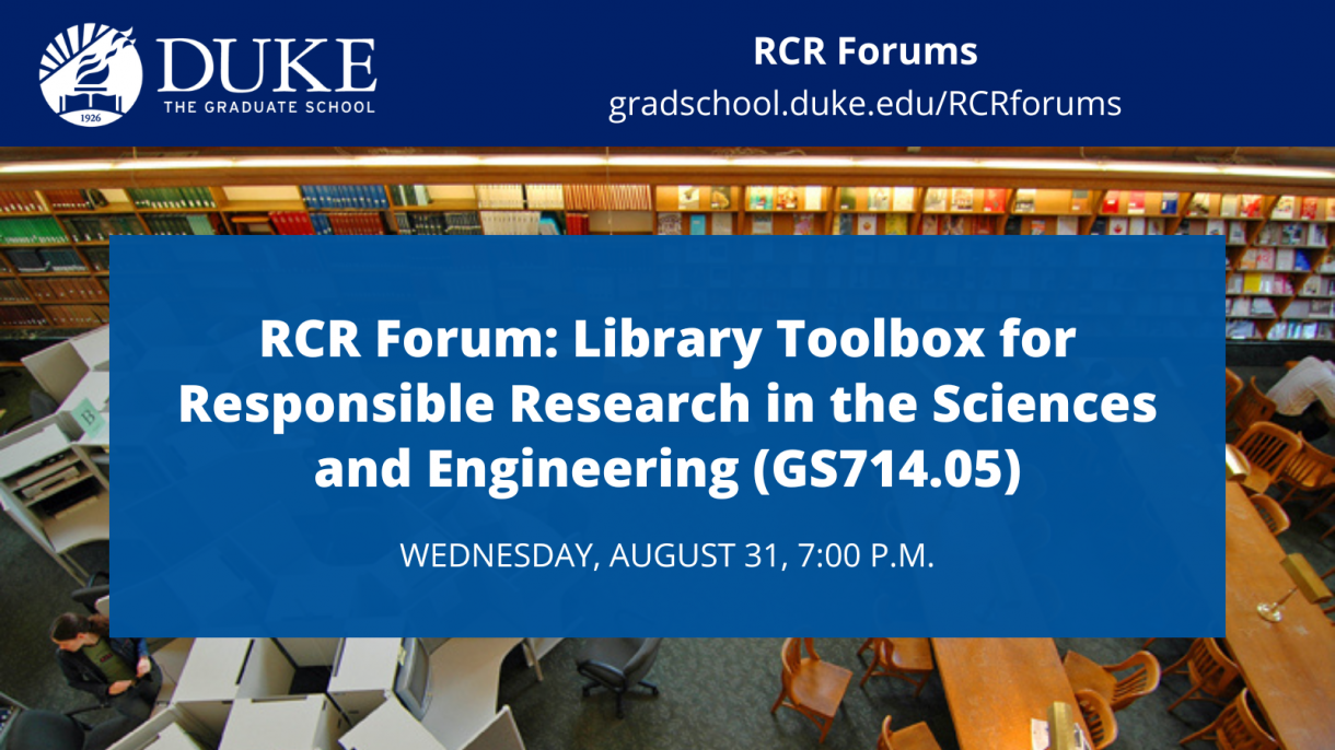 RCR Forum: Library Toolbox for Responsible Research in the Sciences and Engineering (GS714.05)