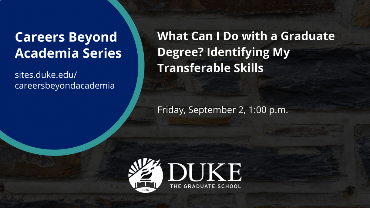 What Can I Do with a Graduate Degree? Identifying My Transferable SKills, Friday, September 2, 1:00 pm
