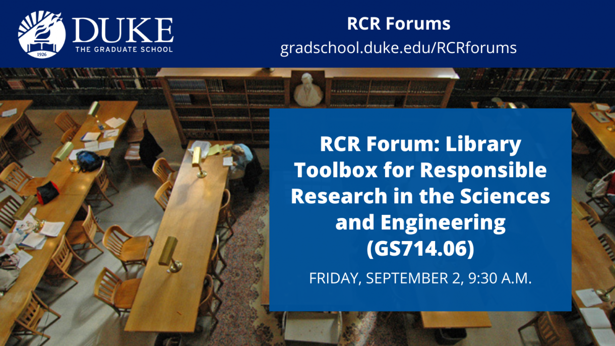 RCR Forum: Library Toolbox for Responsible Research in the Sciences and Engineering (GS714.06)