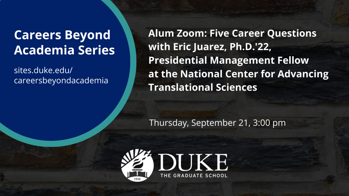 Alum Zoom: Five Career Questions with Eric Juarez, Ph.D.'22, Presidential Management Fellow at the National Center for Advancing Translational Sciences