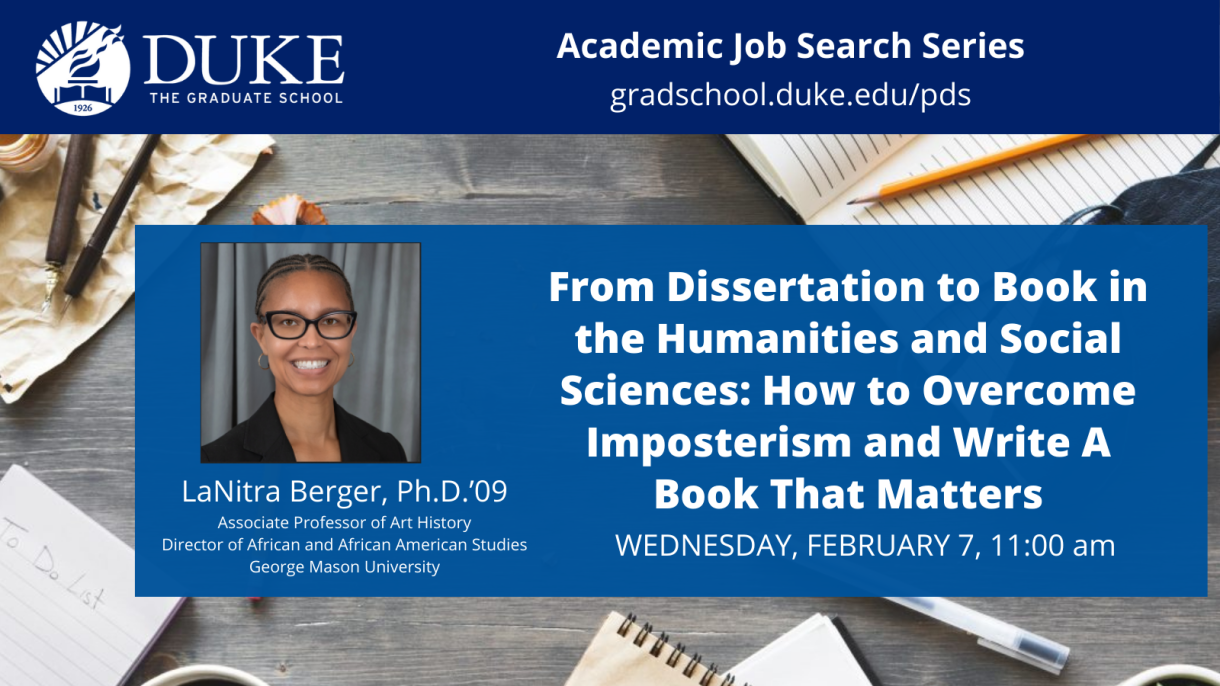 From Dissertation to Book in the Humanities and Social Sciences: How to Overcome Imposterism and Write a Book that Matters