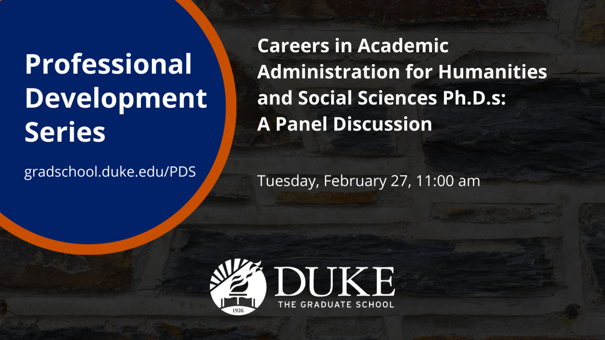 Careers in Academic Administration for Humanities and Social Sciences Ph.D.s 2/27, 11:00 am