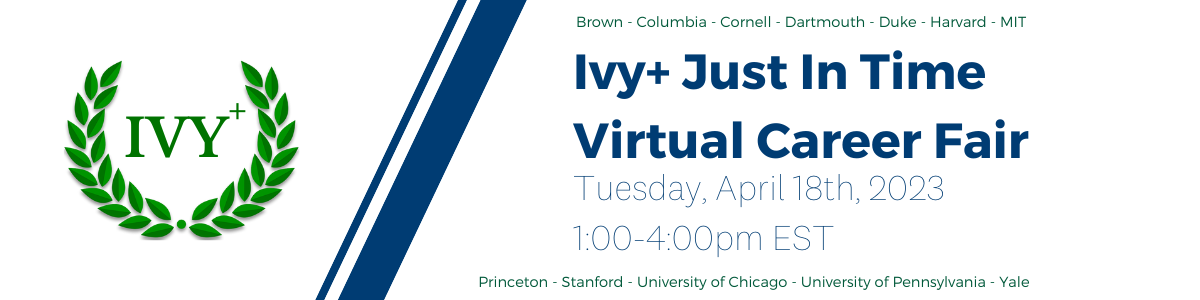 Ivy+ Just In Time Virtual Career Fair April 18 1-4 pm