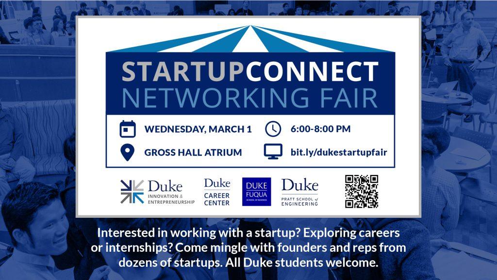 StartupConnect Networking Fair Wednesday March 1, Gross Hall Atrium, 6-8 pm
