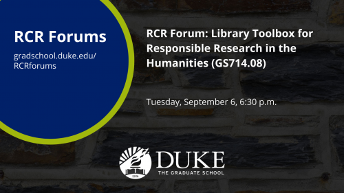 Graphic for the event "RCR Forum: Library Toolbox for Responsible Research in the Humanities " on September 6, 2022.