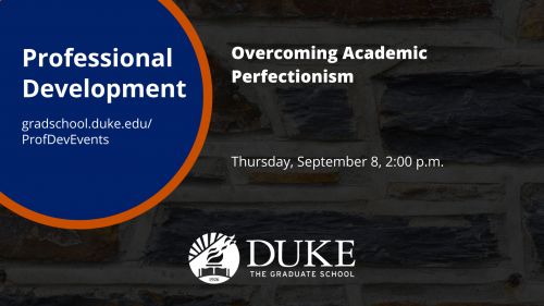 A graphic for the "Overcoming Academic Perfectionism" event on September 8, 2022.