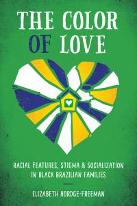 The book cover of "The Color of Love," which is Elizabeth Hordge-Freeman's first book.