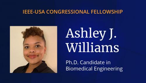 Ashley J. Williams, IEEE-USA Congressional Fellowship